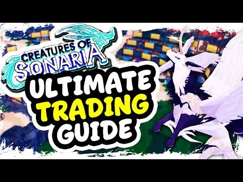 COMPLETE TRADING GUIDE in Creatures of Sonaria!
